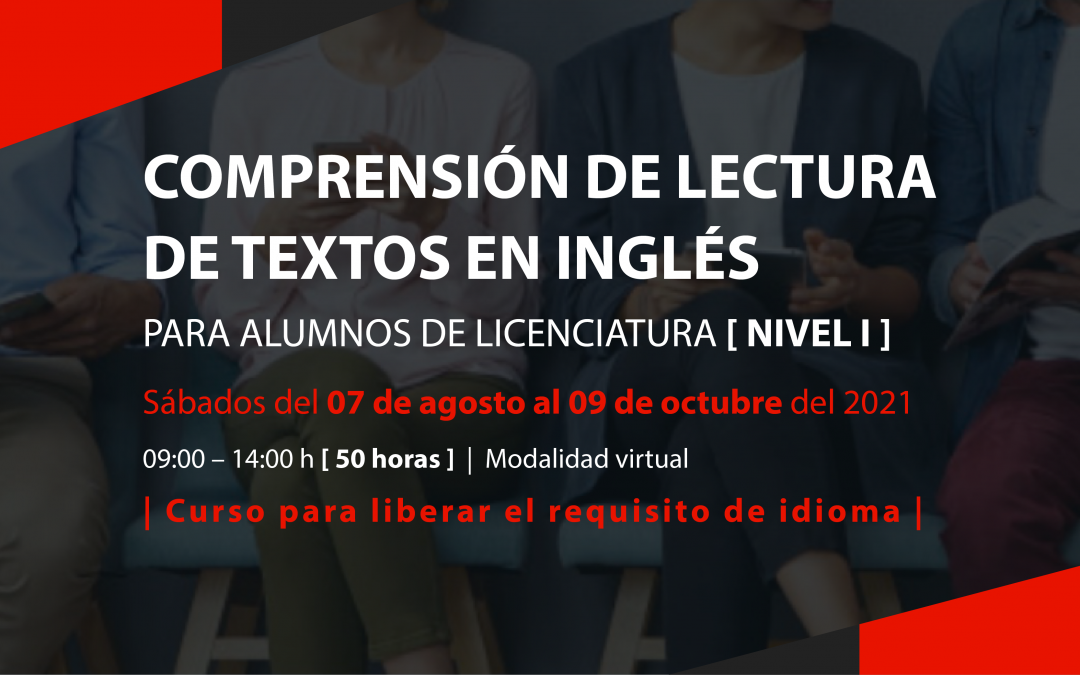 Curso: Comprensión de lectura de textos en inglés para alumnos de licenciatura [ Nivel I ]