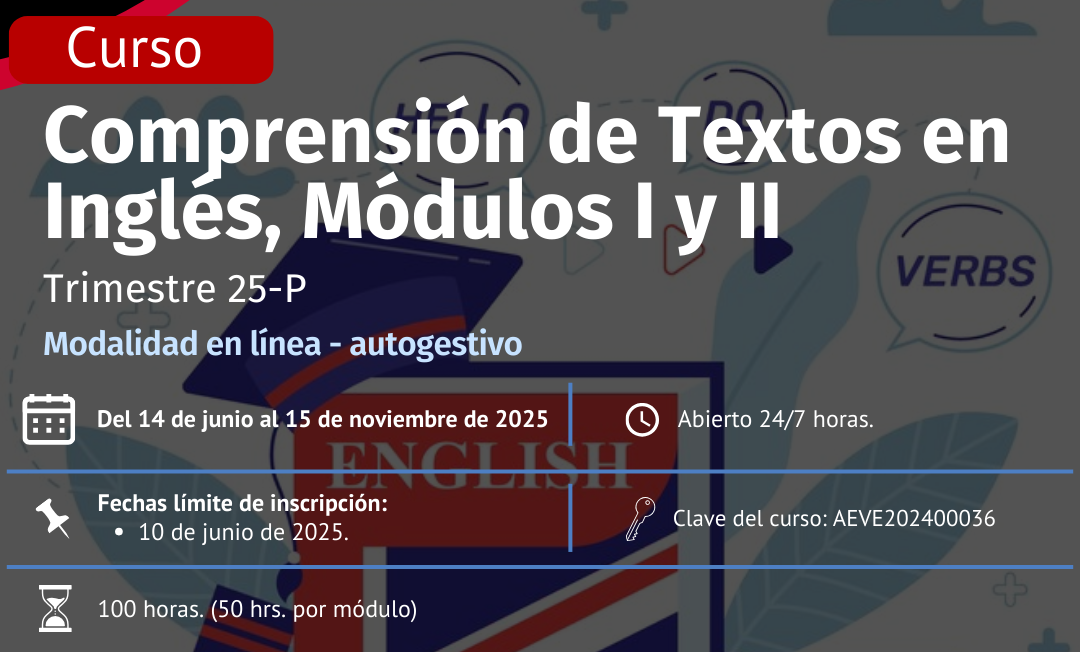 Comprensión de Textos en Inglés, Módulos I y II, Trimestre 25-P (Autogestivo)