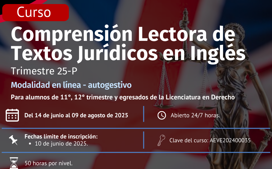 Comprensión Lectora de Textos Jurídicos en Inglés para alumnos de 11° y 12° trimestre y egresados de la Licenciatura de Derecho, Trimestre 25-P (Autogestivo)