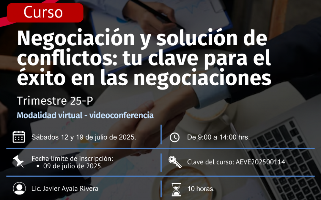 NEGOCIACIÓN Y SOLUCIÓN DE CONFLICTOS: TU CLAVE PARA EL ÉXITO EN LAS NEGOCIACIONES