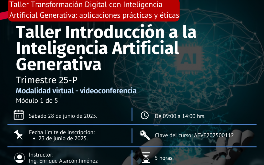 TALLER TRANSFORMACIÓN DIGITAL CON INTELIGENCIA ARTIFICIAL GENERATIVA: APLICACIONES PRÁCTICAS Y ÉTICAS. MÓDULO 1/5