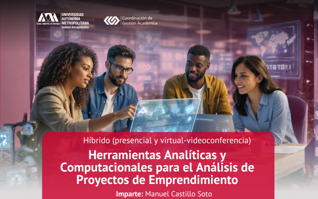 HERRAMIENTAS ANÁLITICAS Y COMPUTACIONALES PARA EL ANÁLISIS DE PROYECTOS DE EMPRENDIMIENTO